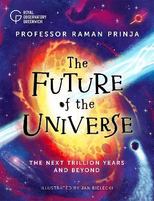 The Future of the Universe - Raman Prinja - cover