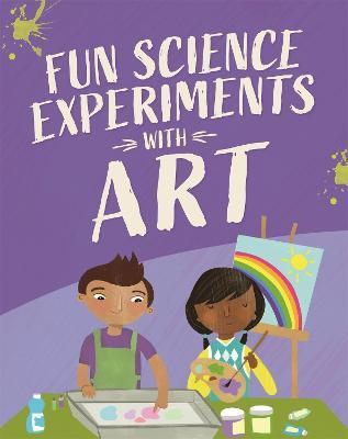 Fun Science: Experiments with Art - Claudia Martin - cover