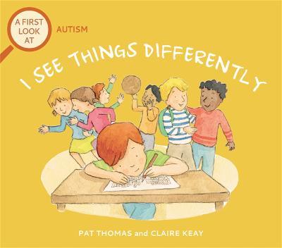 A First Look At: Autism: I See Things Differently - Pat Thomas - cover