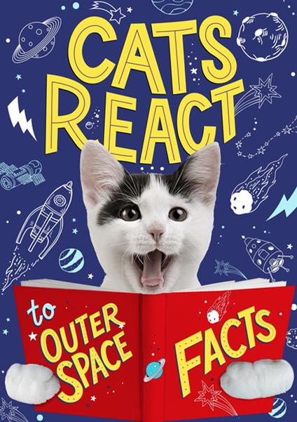 Cats React to Outer Space Facts - Izzi Howell - ebook