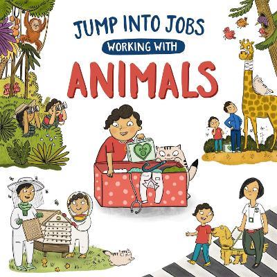 Jump into Jobs: Working with Animals - Kay Barnham - cover