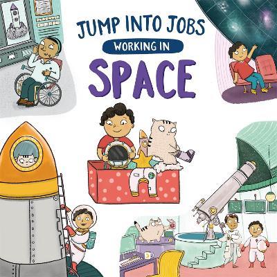 Jump into Jobs: Working in Space - Kay Barnham - cover