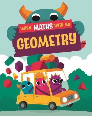 Learn Maths with Mo: Geometry - Hilary Koll,Steve Mills - cover