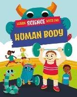 Learn Science with Mo: Human Body - Paul Mason - cover