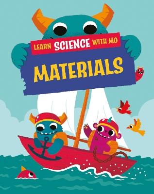 Learn Science with Mo: Materials - Paul Mason - cover