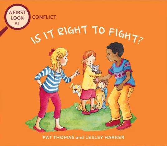 Conflict: Is It Right To Fight? - Pat Thomas,Lesley Harker - ebook