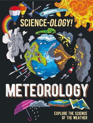 Science-ology!: Meteorology - Anna Claybourne - cover