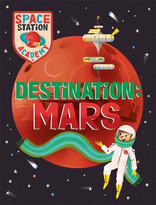 Space Station Academy: Destination Mars - Sally Spray - cover