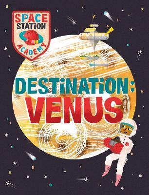 Space Station Academy: Destination Venus - Sally Spray - cover