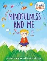 Mindful Spaces: Mindfulness and Me - Rhianna Watts,Katie Woolley - cover
