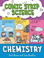 Comic Strip Science: Chemistry: The science of materials and states of matter