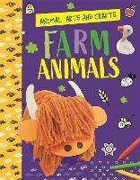 Animal Arts and Crafts: Farm Animals - Annalees Lim - cover