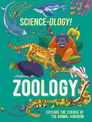Science-ology!: Zoology - Anna Claybourne - cover