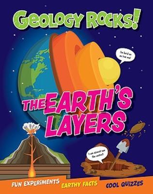 Geology Rocks!: The Earth's Layers - Izzi Howell - cover