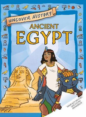 Uncover History: Ancient Egypt - Rachel Minay - cover