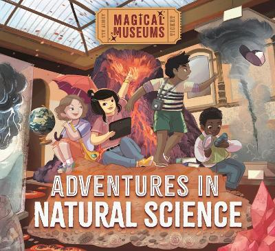 Magical Museums: Adventures in Natural Science - Ben Hubbard - cover