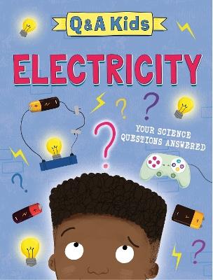 Q and A Kids: Electricity - Amy Chapman - cover