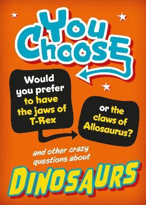 You Choose: Dinosaurs - Alex Woolf - cover