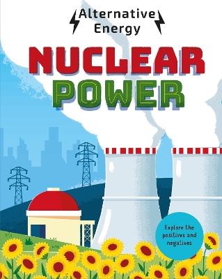 Alternative Energy: Nuclear Power - Louise Kay Stewart - cover