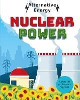 Alternative Energy: Nuclear Power - Louise Kay Stewart - cover