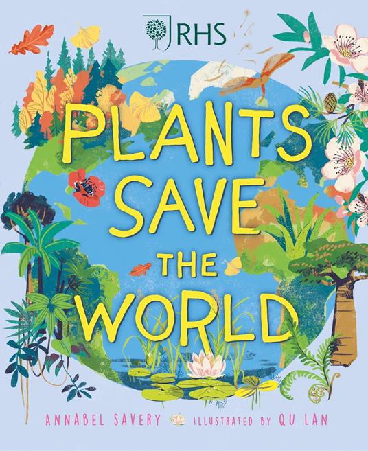 Plants Save the World - Annabel Savery,QU Lan - ebook