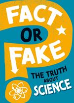 The Truth About Science