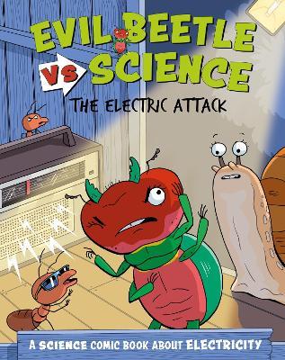 Evil Beetle Versus Science: The Electric Attack: A Science Comic Book About Electricity - Paul Mason - cover