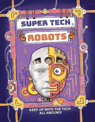Super Tech: Robots - Clive Gifford - cover