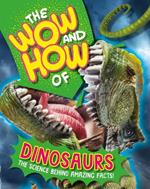 The Wow and How of Dinosaurs