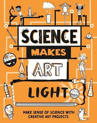 Science Makes Art: Light - Hilary Devonshire - cover
