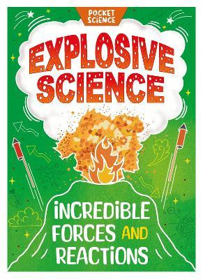 Pocket Science: Explosive Science: Incredible Forces and Reactions - Tom Jackson - cover