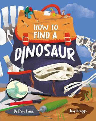 How To Find A Dinosaur - Dave Hone - cover