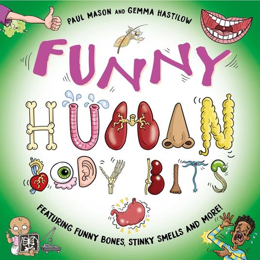 Funny Human Body Bits - Paul Mason,Gemma Hastilow - ebook