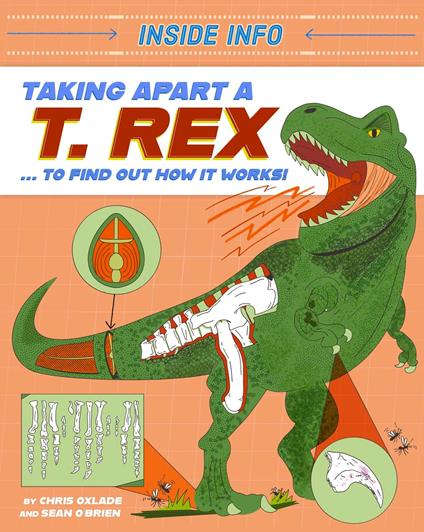 Taking Apart a T. rex - Chris Oxlade,Sean O'Brien - ebook