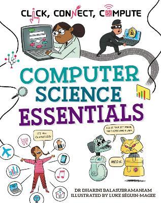 Click, Connect, Compute: Computer Science Essentials - Dharini Balasubramaniam - cover