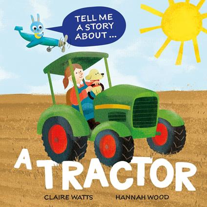 A Tractor - Claire Watts,Yayo Kawamura,Hannah Wood - ebook