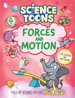 Science Toons: Forces and Motion - Tom Jackson - cover