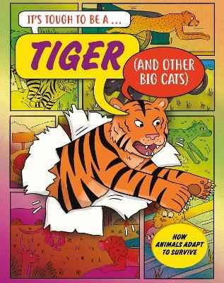 It’s Tough to Be: A Tiger (and Other Cats) - John Townsend - cover
