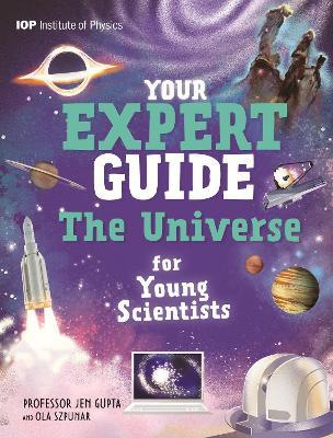Your Expert Guide: The Universe for Young Scientists - Jen Gupta - cover