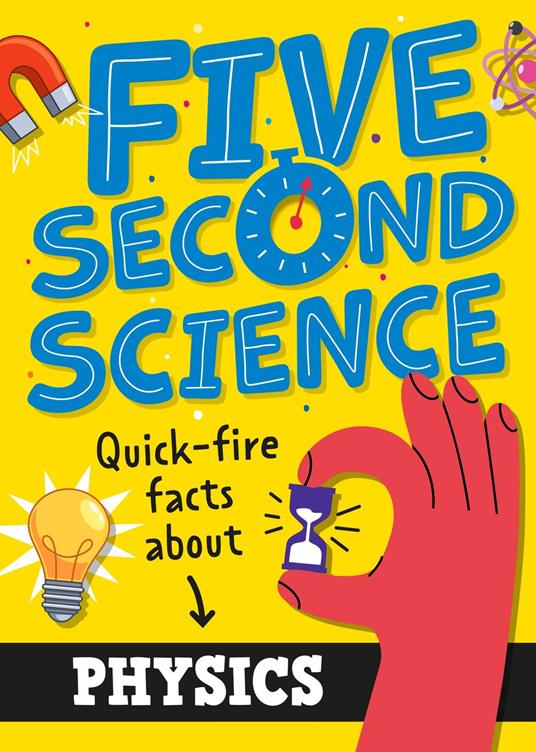 Five Second Science: Quick-fire Facts About Physics - Minerva Black - ebook