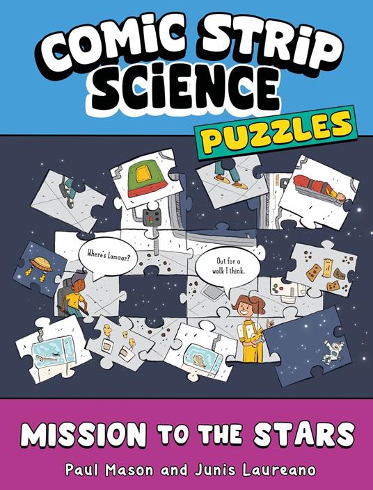 Comic Strip Science Puzzles: Mission to the Stars - Paul Mason,Junis Laureano - ebook
