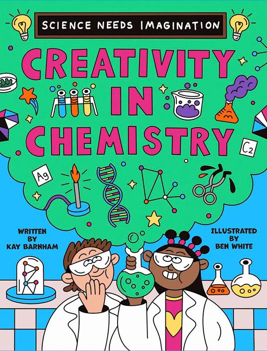 Creativity in Chemistry - Kay Barnham,Ben White - ebook