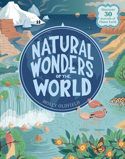 Natural Wonders of the World - Oldfield Molly,Federica Bordoni - ebook