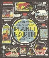 The Incredible Ecosystems of Planet Earth - Rachel Ignotofsky - cover
