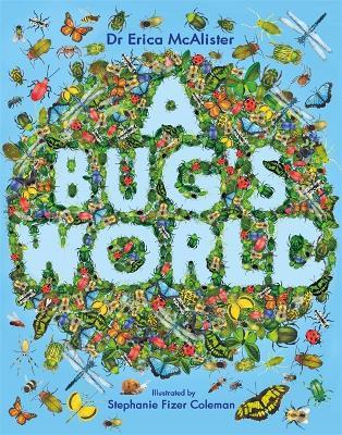 A Bug's World - Erica McAlister - cover