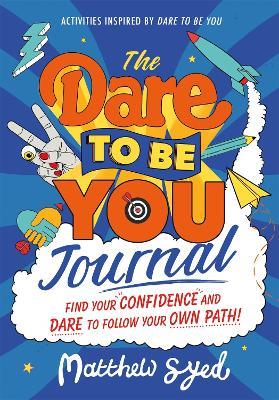 The Dare to Be You Journal - Matthew Syed - cover