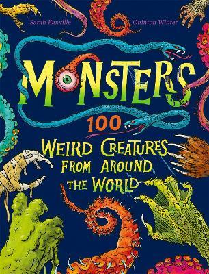 Monsters: 100 Weird Creatures from Around the World - Sarah Banville - cover