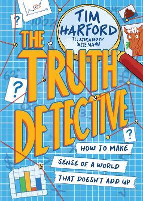 The Truth Detective: How to make sense of a world that doesn't add up - Tim Harford - cover