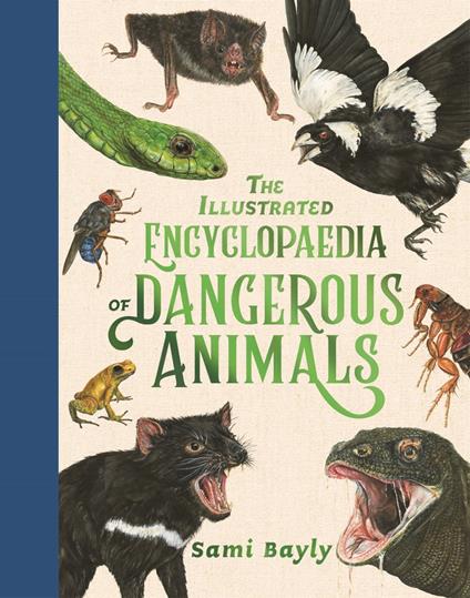 The Illustrated Encyclopaedia of Dangerous Animals - Sami Bayly - ebook
