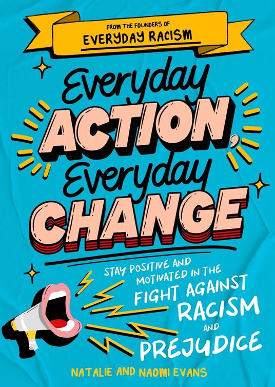 Everyday Action, Everyday Change - Naomi Evans,Evans, Natalie,Kelly Malka - ebook